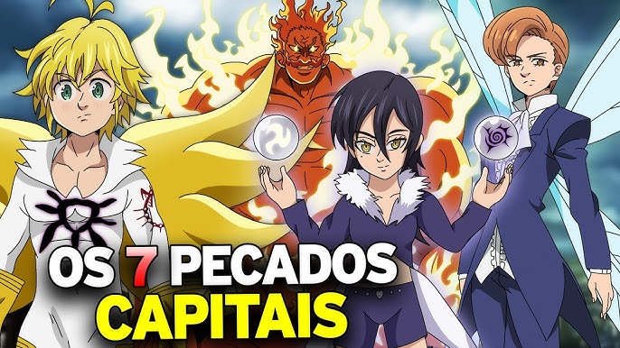 RESUMO DE NANATSU NO TAIZAI (A HISTÓRIA COMPLETA!!)