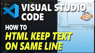 Visual Studio Code HTML How To Keep Text On Same Line