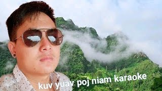 Tub Huas Xyooj Kuv yuav poj niam lawm karaoke(Instrumental)