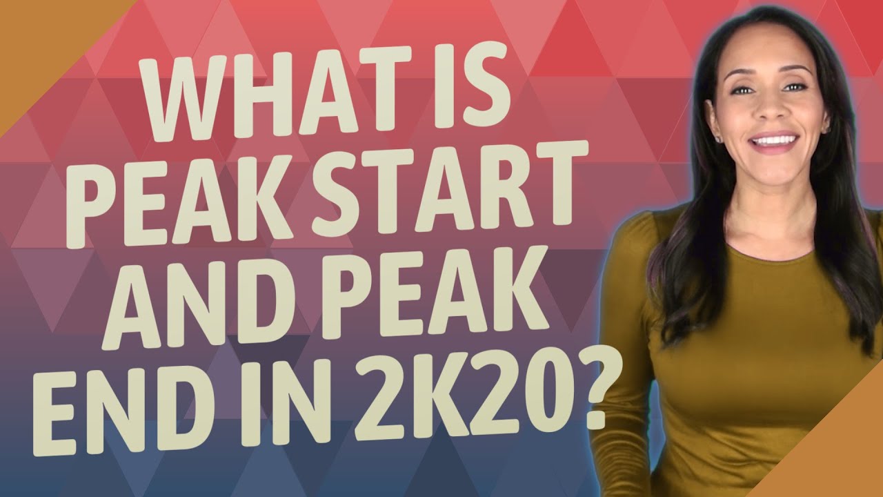 What Does Peak Start Mean In 2K20