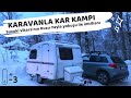 Karavan ile Kar Kampı / Suzuki Vitara, Karavanı Dağa Çıkartabildi Mi?