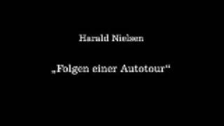 Harald Nielsen - Folgen einer Autotour