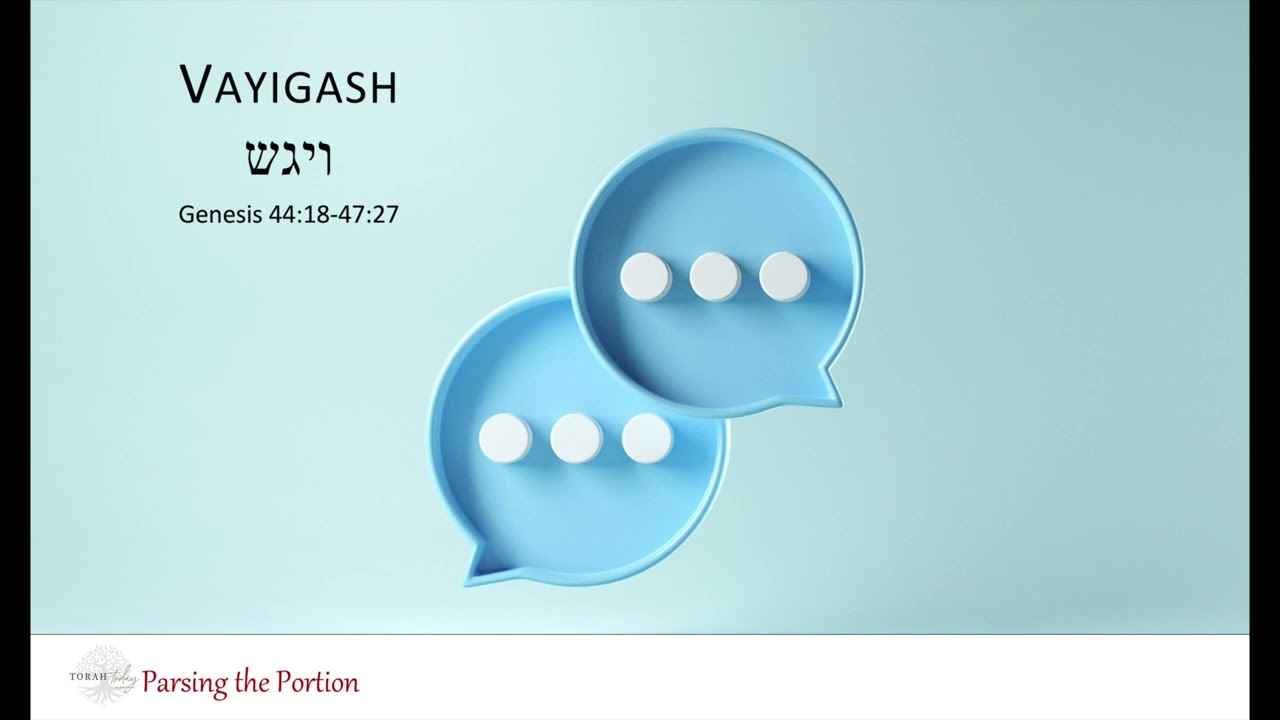 Parsing the Portion - Vayigash