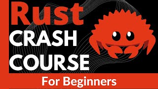 Rust Language  Crash Course for beginners