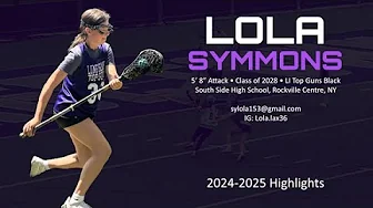 Lola Symmons, Girls Lacrosse, Class of 2028, 2024-2025 Highlights