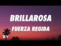 Fuerza Regida - Brillarosa (Letra/Lyrics)