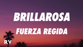 Fuerza Regida - Brillarosa (Letra/Lyrics)