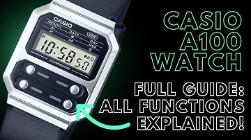 Casio A100WE Watch Manual & Guide All Functions Explained