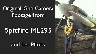 Spitfire ML295 Gun Camera Footage