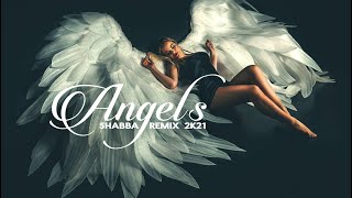 Morandi - Angels (Shabba Remix 2k21)