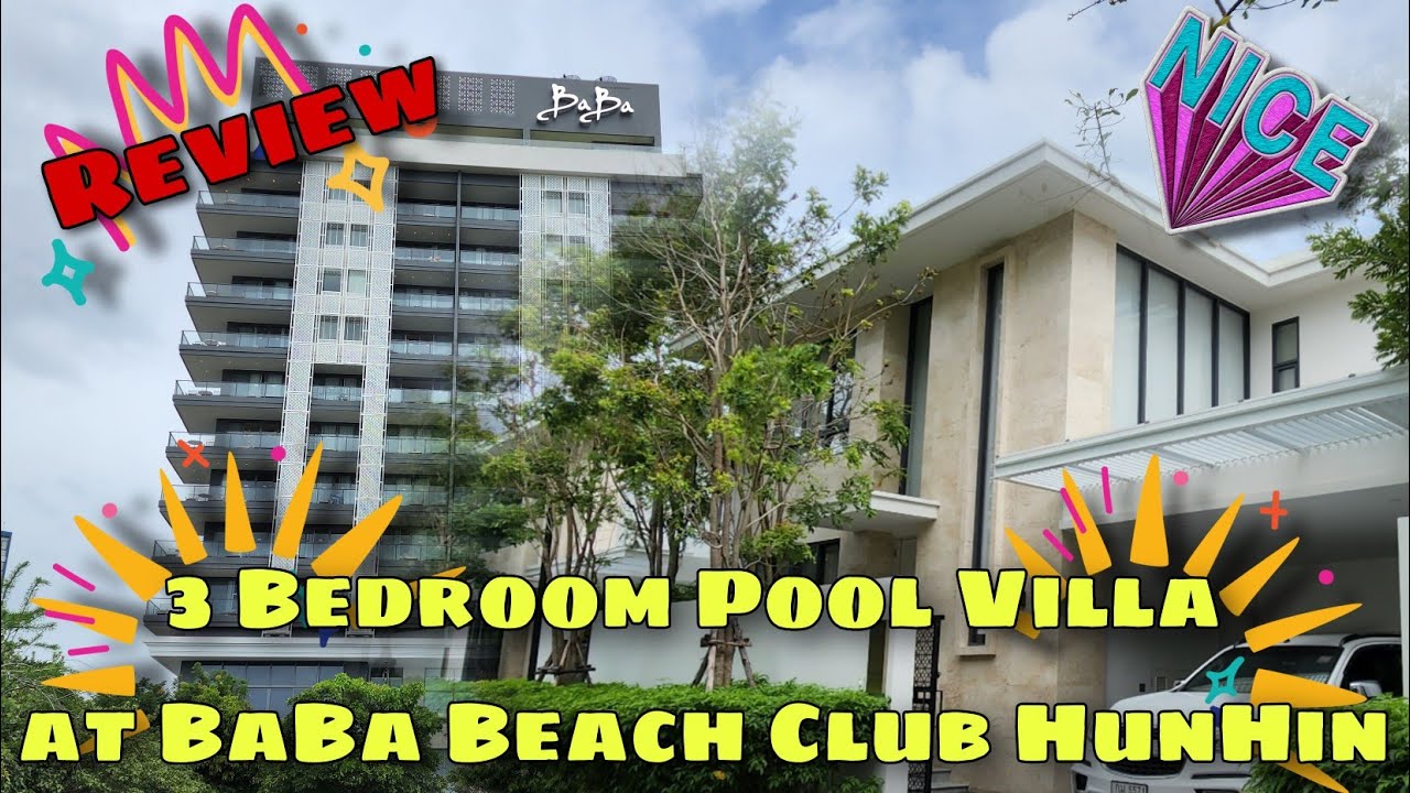Review 3 Bedroom Pool Villa (New Baby)at BaBa Beach Club HunHin