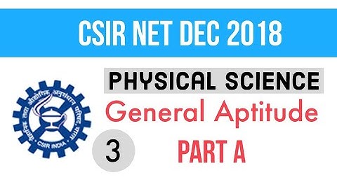3 PART-A NET DEC 2018 PHYSICAL SCIENCE GENERAL APTITUDE