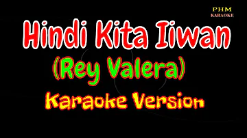 Hindi Kita Iiwan Karaoke | Rey Valera