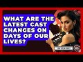 What Are The Latest Cast Changes On Days Of Our Lives? - Soap Opera Insider Mp3 Song