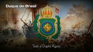 Video thumbnail of "Military March of Empire of Brazil (1822-1889) - “Sob a Dupla Águia”"