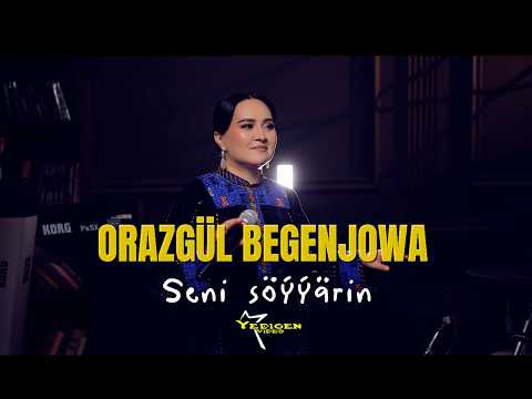 Orazgul Begenjowa - Seni soyyarin