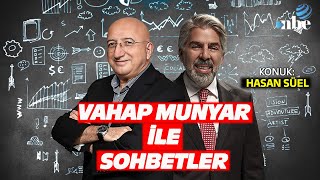 Vahap Munyar ile Sohbetler |  Türkiye Vodafone Vakfı Başkanı Hasan Süel