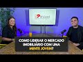 Como liderar o mercado imobiliário com uma mente jovem? | Robson Félix da NorteLar | PODCAST #12