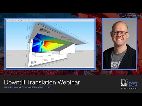 Meyer Sound Downtilt Translation Webinar