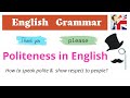 Politeness in English – How to be polite &amp; show respect to people – English Grammar lesson