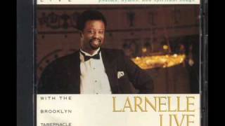 Video thumbnail of "Larnelle Harris Live - 11 When Praise Demands A Sacrifice"