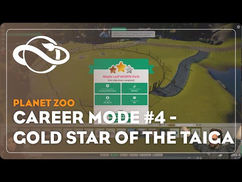 Planet Zoo | Career Mode With Jens | Let's Play #4 | Three Gold Stars of the Taiga