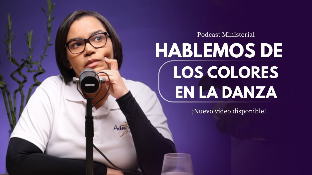 Los colores en la Danza Cristiana - Ep. #70