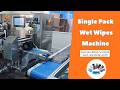Single Back Seal Wet Wipes Machine丨Save labor&amp;Multi-functional