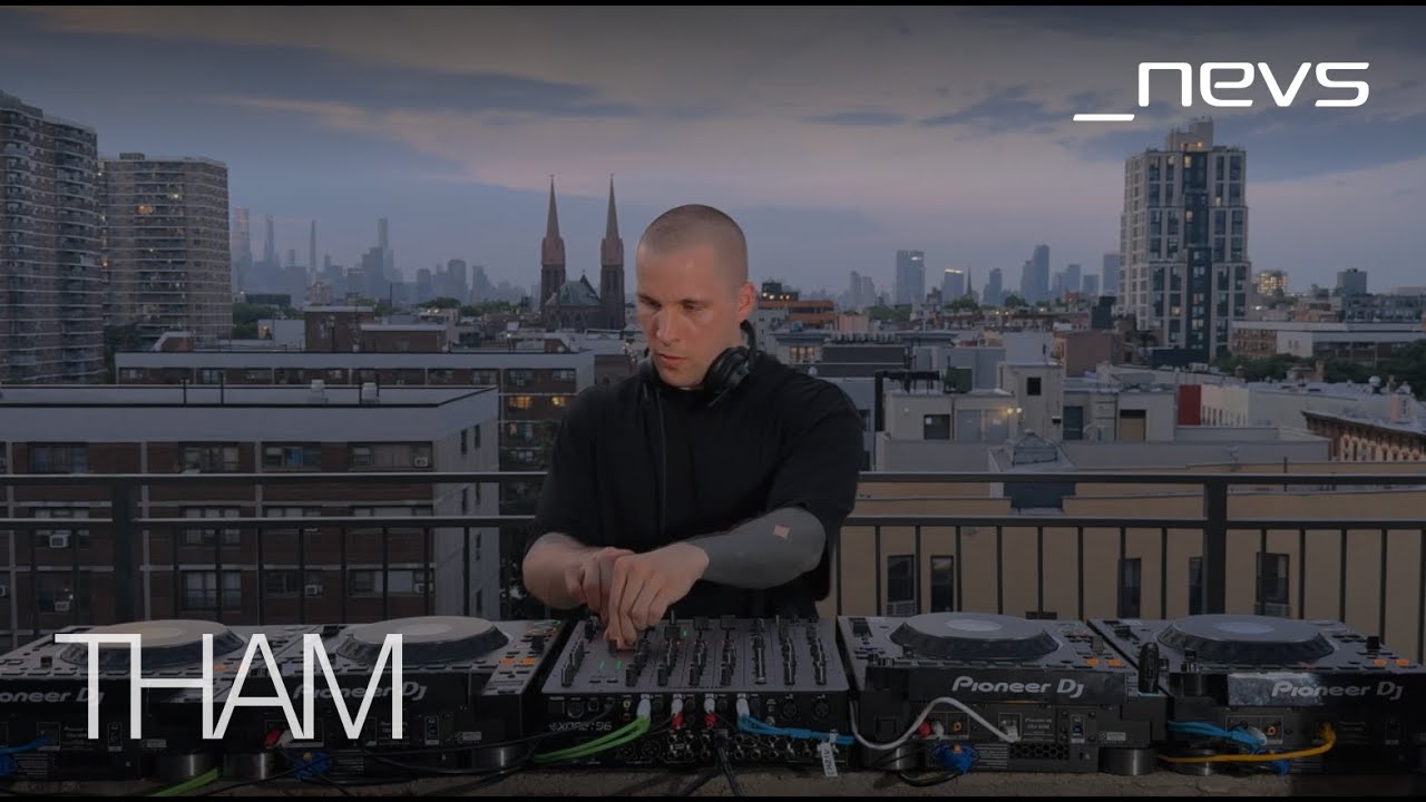 _nevs · Tham · Sky Stage Brooklyn