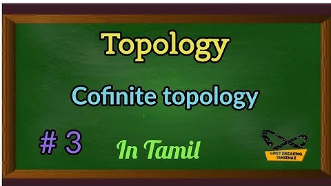 Cofinite topology | Definition with examples | Topology | Tamil explanation|Limit breaking tamizhaz