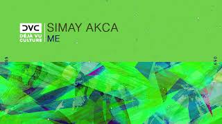 Simay Akca - Me [Déjà Vu Culture Release]