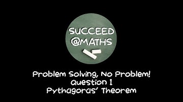 GCSE Maths: Problem Solving, No Problem! 📏📐 Question 1 - Pythagoras