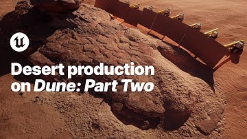 Desert Production on ‘Dune: Part Two’ | Project Spotlight | Unreal Engine