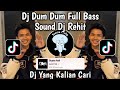 Dj dum dum full bass sound rehit7738 viral tiktok 2024 yang kalian cari cari 
