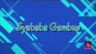 Ya Munyati - Mahrus Ali Syababa Gambus