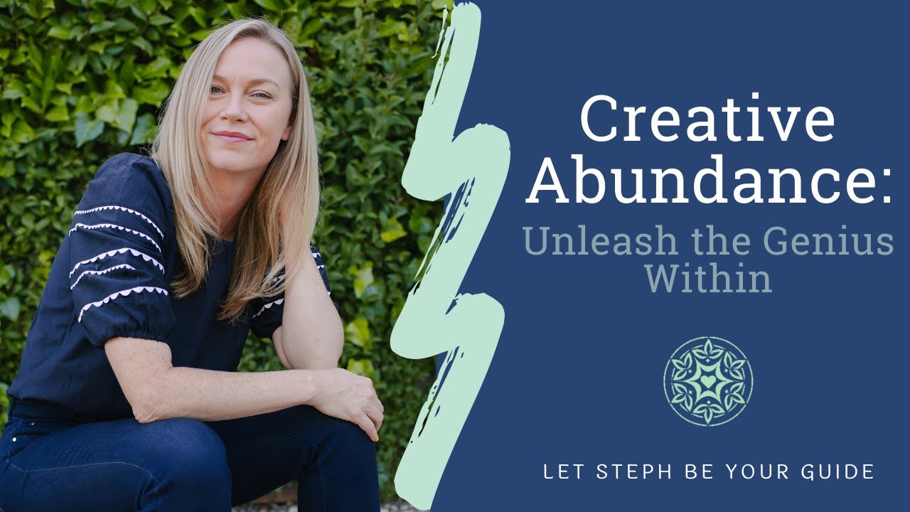 Creative Abundance: Unleash the Genius Within 2025