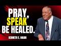 The Prayer That Removes All Sickness Instantly | Kenneth E. Hagin Motivational Speech