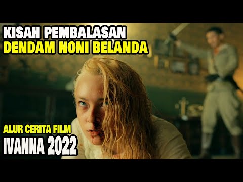 TEROR HANTU NONI BELANDA || ALUR CERITA FILM IVANNA 2022