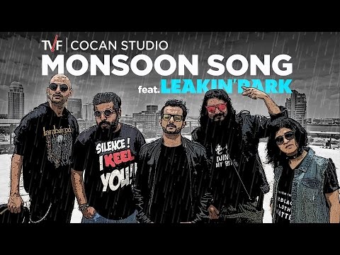 TVF CoCan Studio Monsoon Song Ft Leakin Park