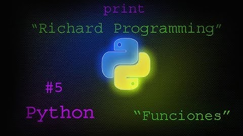 Curso Python #7: "Funciones"