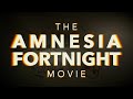 The amnesia fortnight movie