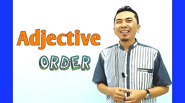In what order do adjectives go?