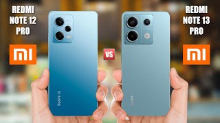 Redmi Note 13 Pro 5G Vs Redmi Note 12 Pro 5G