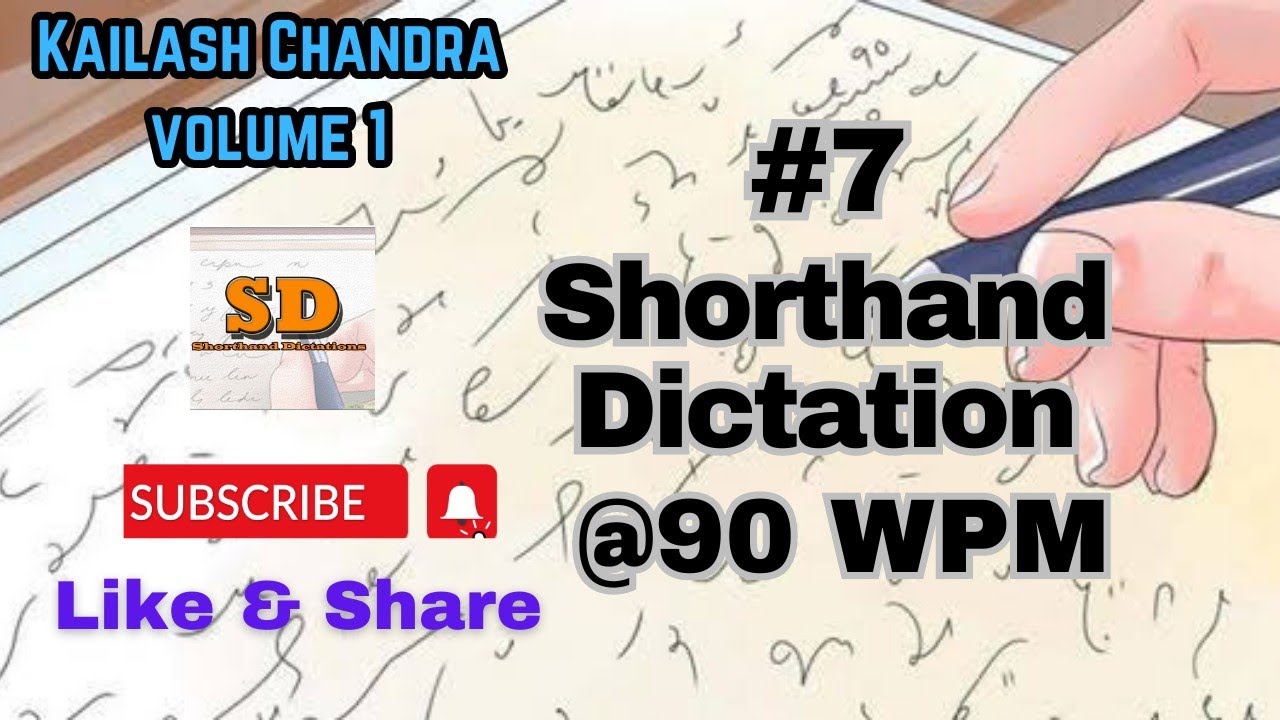 #7 | @90 wpm | Shorthand Dictation | Kailash Chandra | 840 words | Volume 1