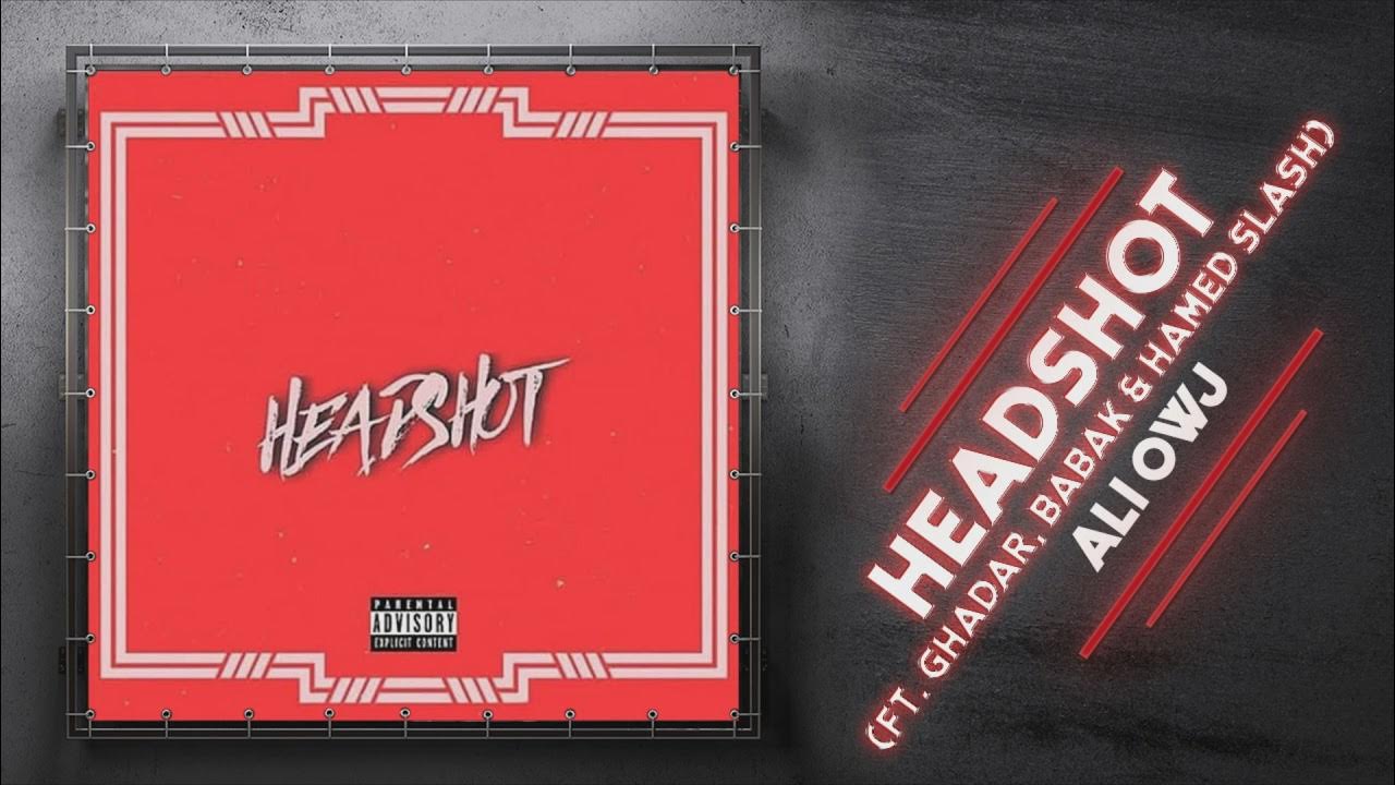 Ali Owj - HeadShot (feat. Ghadar, Babak & Hamed Slash) | OFFICIAL AUDIO علی اوج - هِدشات