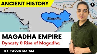 HISTORY OF MAGADHA EMPIRE | Ancient Indian History with PYQs by Parcham Classes