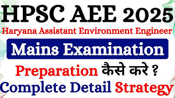 How to Prepare for HPSC Assistant Environment Engineer Mains Paper? HPSC AEE Preparation Strategy