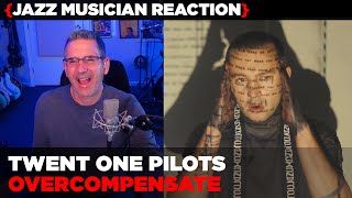 Jazz Musician REACTS | Twenty One Pilots "Overcompensate" | MUSIC SHED EP407
