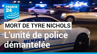 États-Unis : l'unité impliquée dans l'arrestation fatale de Tyre Nichols démantelée • FRANCE 24