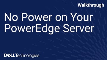 No Power on Your PowerEdge Server